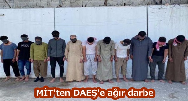 MİT’ten DEAŞ’a operasyon: 11 terörist yakalandı