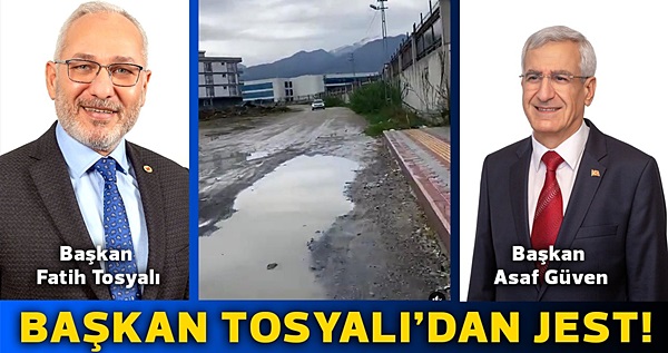 Tosyalı’dan Güven’e yol jesti