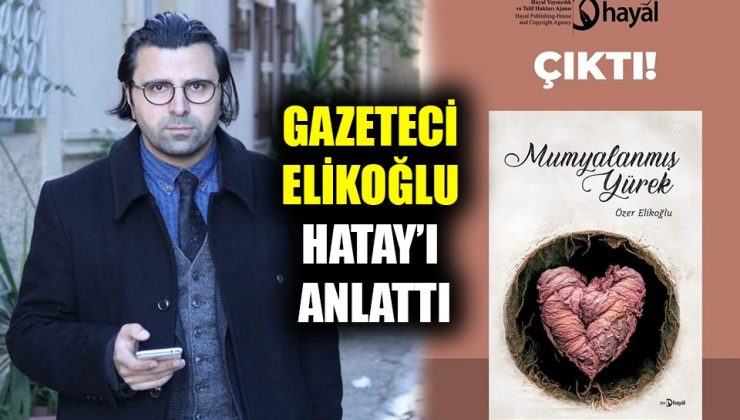 “ELİKOĞLU HATAY’I ŞİİRLERLE ANLATTI”