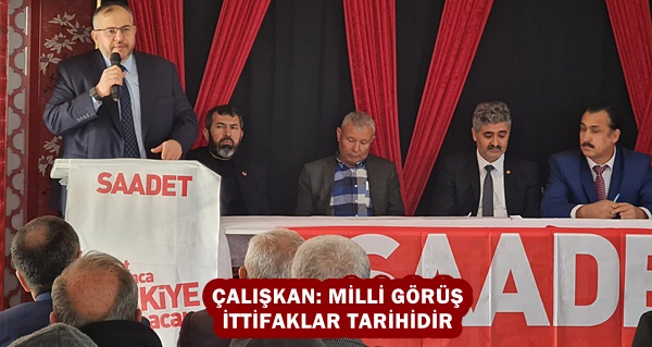 ÇALIŞKAN: MİLLİ GÖRÜŞ İTTİFAKLAR TARİHİDİR