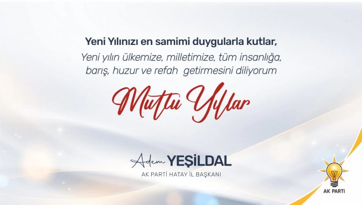 “Yeşildal: 2023 Hatay’ın ve Türkiye’nin yılı olacak”