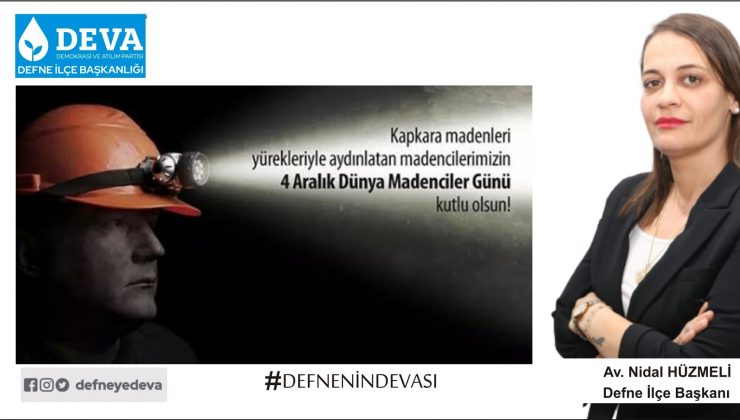 Hüzmeli: Madenciler kaderine terk edilemez
