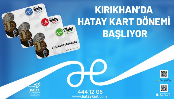 <strong>KIRIKHAN’DA HATAY KART DÖNEMİ BAŞLIYOR</strong>