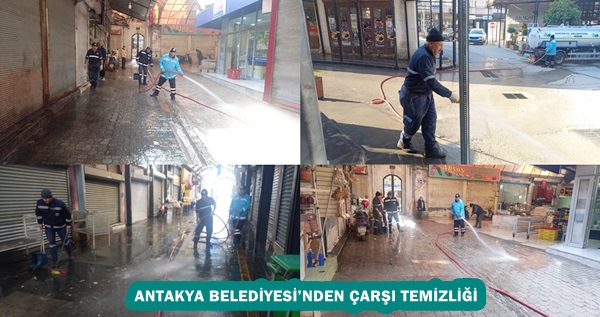 ANTAKYA BELEDİYESİ’NDEN ÇARŞI TEMİZLİĞİ