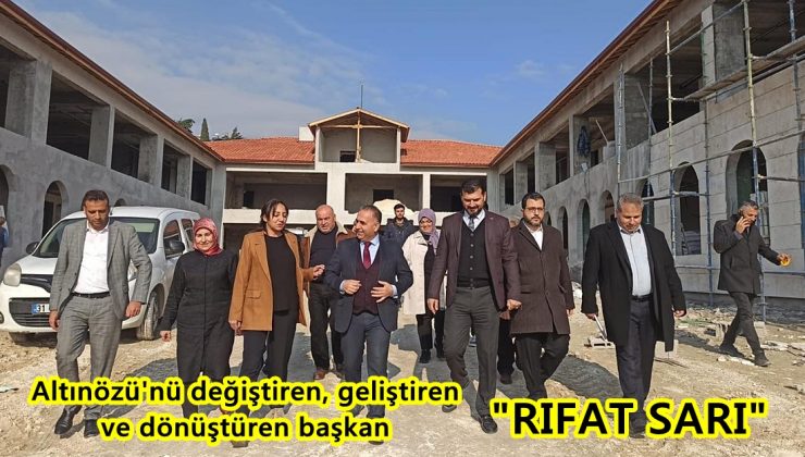 Altınözü’nü değiştiren, geliştiren ve dönüştüren başkan “RIFAT SARI”