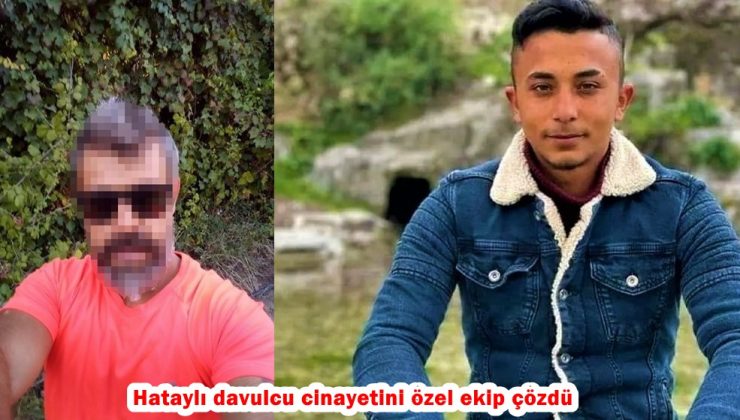 Antalya’da davulcu cinayetini özel ekip çözdü