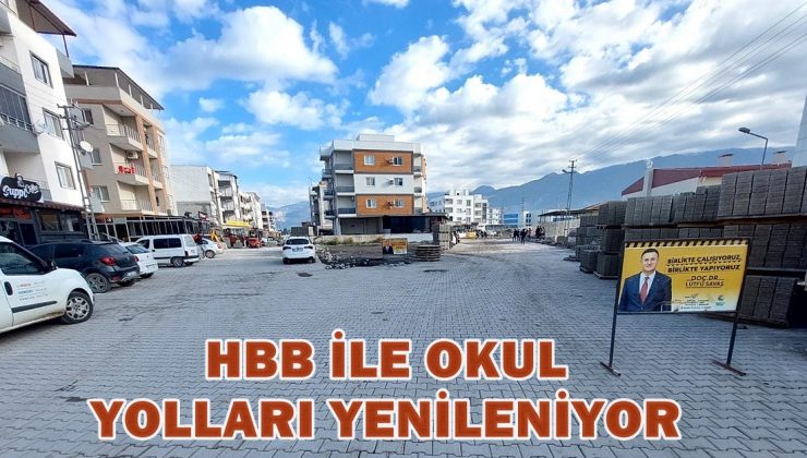 <strong>HBB İLE OKUL YOLLARI YENİLENİYOR</strong>