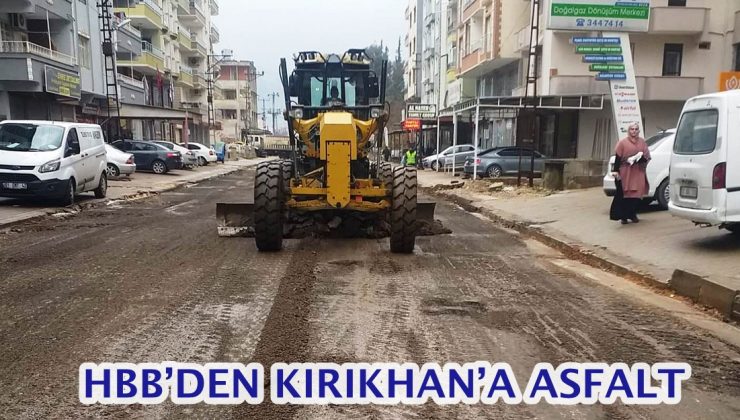 HBB’DEN KIRIKHAN’A ASFALT