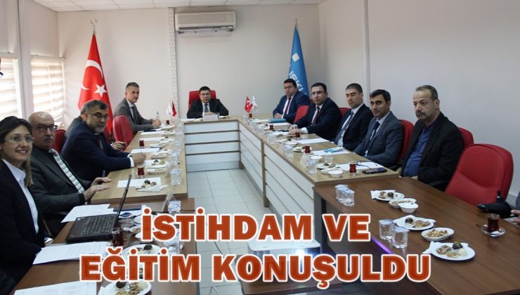 HATAY İL İSTİHDAM VE MESLEKİ EĞİTİM KURULU TOPLANDI