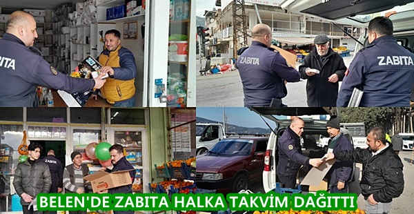 Belen’de zabıta halka takvim dağıttı