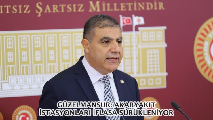 GÜZELMANSUR: AKARYAKIT İSTASYONLARI İFLASA SÜRÜKLENİYOR