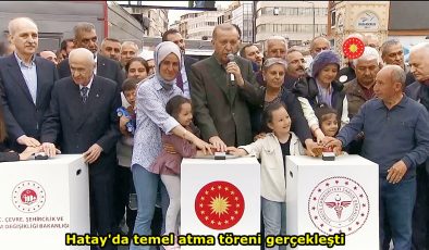 Hatay’da temel atma töreni gerçekleşti