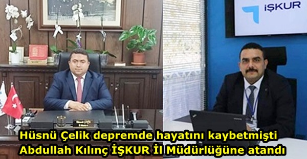 Abdullah Kılınç İŞKUR İl Müdürlüğüne atandı