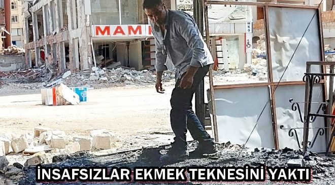 İNSAFSIZLAR EKMEK TEKNESİNİ YAKTI