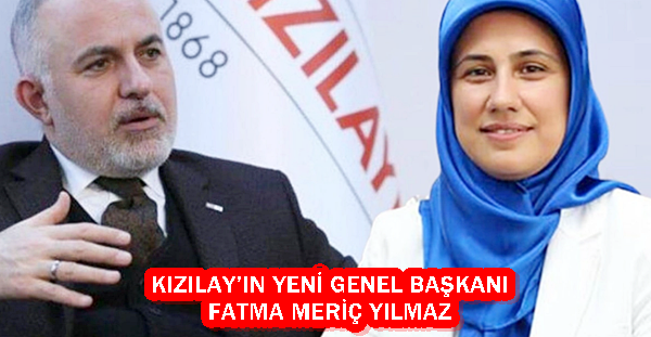 Kızılay’ın yeni genel başkanı Fatma Meriç Yılmaz