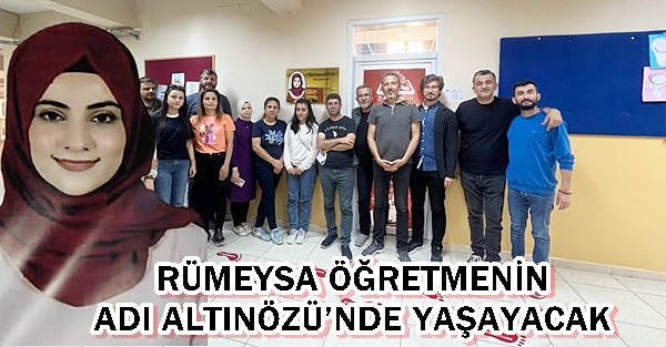 Rümeysa öğretmenin adı Altınözü’nde yaşayacak