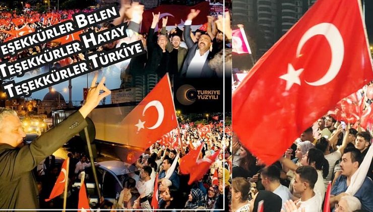 Gül: Teşekkürler Hatay, Teşekkürler Türkiye!