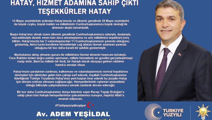 YEŞİLDAL: HATAY, HİZMET ADAMINA SAHİP ÇIKTI