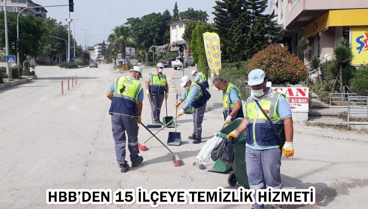 HBB’DEN 15 İLÇEYE TEMİZLİK HİZMETİ