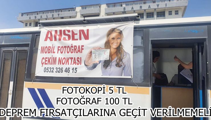 DEPREM FIRSATÇILARINA GEÇİT VERİLMEMELİ