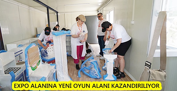 EXPO ALANINA YENİ OYUN ALANI KAZANDIRILIYOR