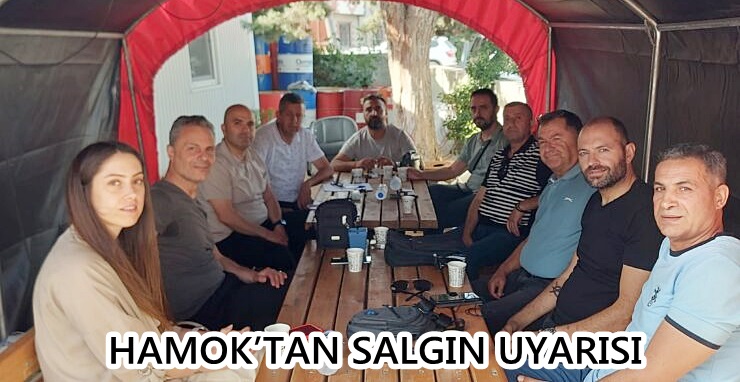 HAMOK’TAN SALGIN UYARISI