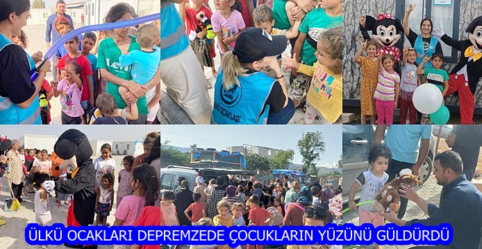 ÜLKÜ OCAKLARI DEPREMZEDE ÇOCUKLARIN YÜZÜNÜ GÜLDÜRDÜ