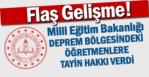 MEB’DEN DEPREM BÖLGESİNE TAYİN HAKKI