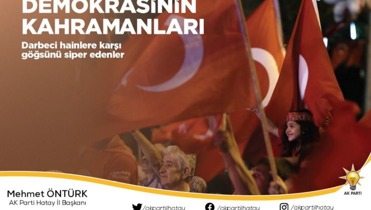 ÖNTÜRK: MİLLETİMİZİN DESTANI ASLA UNUTULMAYACAK