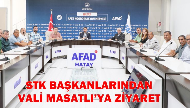 STK BAŞKANLARINDAN VALİ MASATLI’YA ZİYARET