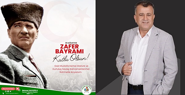 HACIOĞLU: 30 AĞUSTOS BAĞIMSIZLIĞIMIZIN TESCİLİDİR