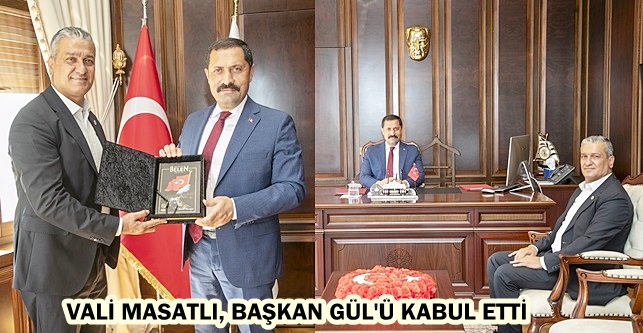 VALİ MASATLI, BAŞKAN GÜL’Ü ZİYARET ETTİ