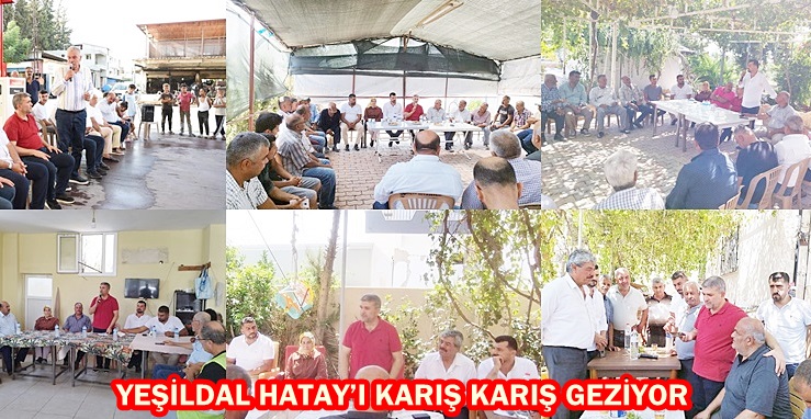 YEŞİLDAL HATAY’I KARIŞ KARIŞ GEZİYOR