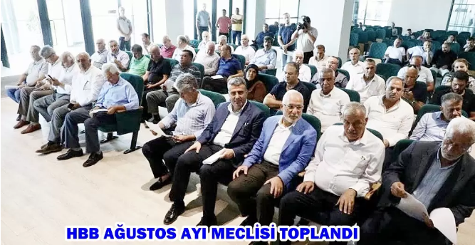 HBB AĞUSTOS AYI MECLİSİ TOPLANDI