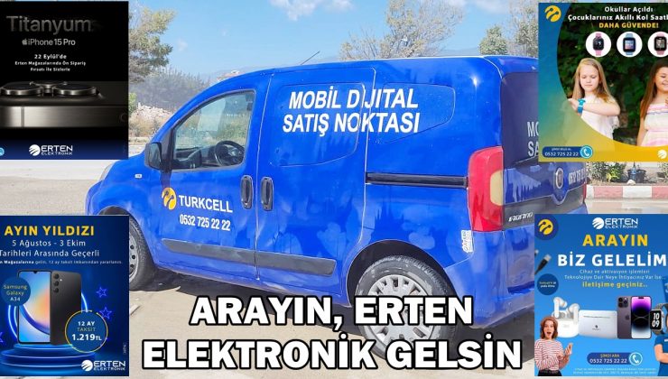 ARAYIN, ERTEN ELEKTRONİK GELSİN