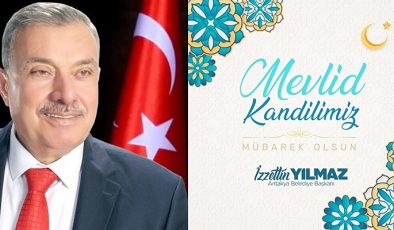 YILMAZ: MEVLİD KANDİLİMİZ MÜBAREK OLSUN
