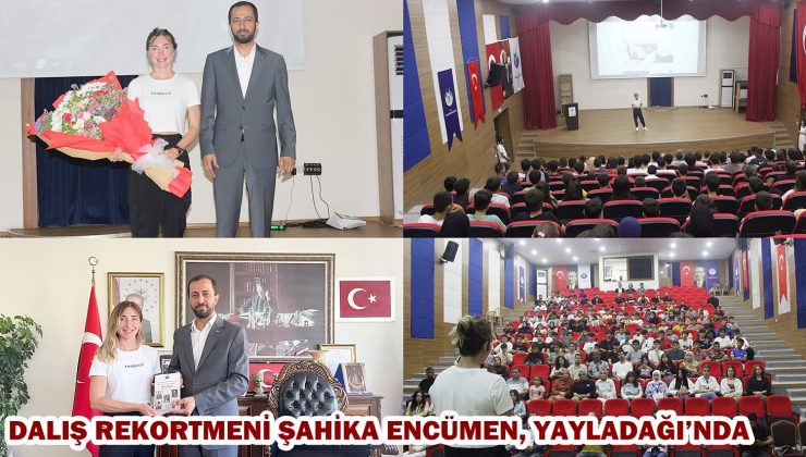 DALIŞ REKORTMENİ ŞAHİKA ENCÜMEN, YAYLADAĞI’NDA