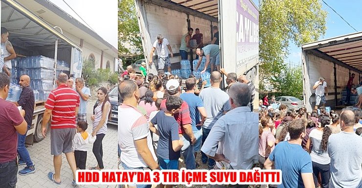 HDD HATAY’DA 3 TIR İÇME SUYU DAĞITTI