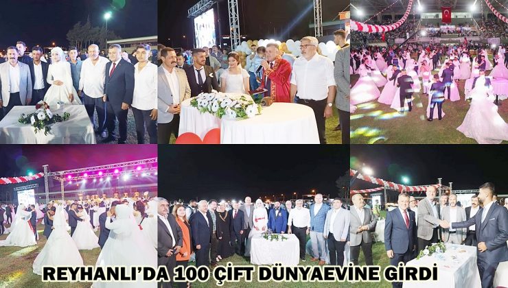 REYHANLI’DA 100 ÇİFT DÜNYAEVİNE GİRDİ