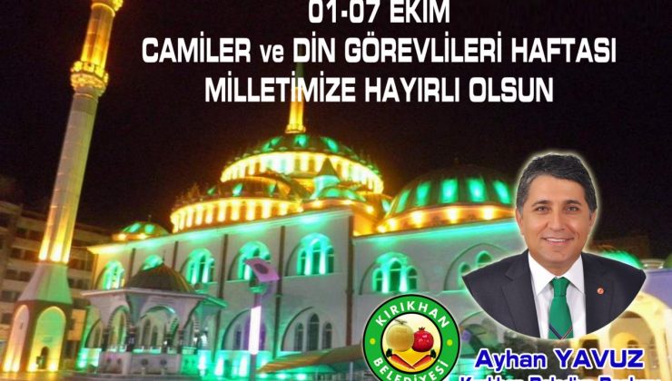 YAVUZ; “CAMİLERİMİZ, DİNİ VE MİLLİ BÜTÜNLÜĞÜMÜZÜ CANLI TUTAN İBADET YERLERİMİZDİR
