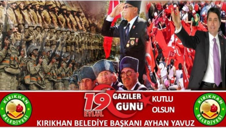 BAŞKAN YAVUZ; “19 EYLÜL GAZİLER GÜNÜMÜZ KUTLU OLSUN”
