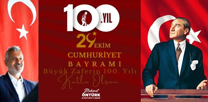 ÖNTÜRK: CUMHURİYET BAYRAMIMIZ KUTLU OLSUN