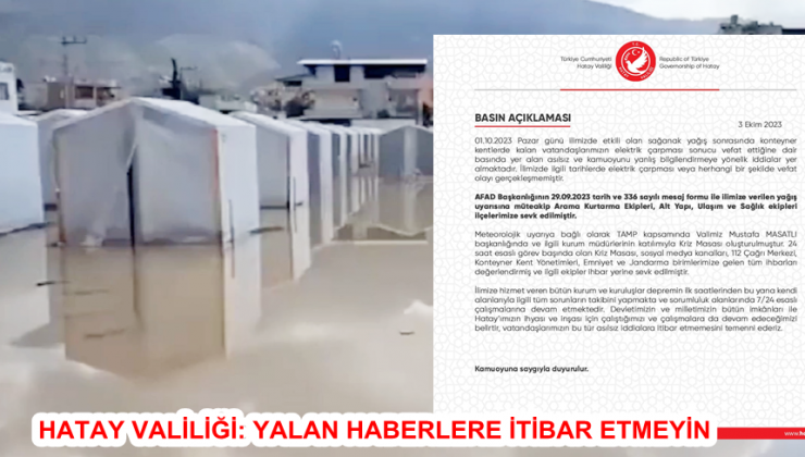 HATAY VALİLİĞİ: YALAN HABERLERE İTİBAR ETMEYİN