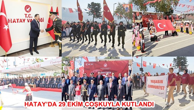 HATAY’DA 29 EKİM COŞKUYLA KUTLANDI