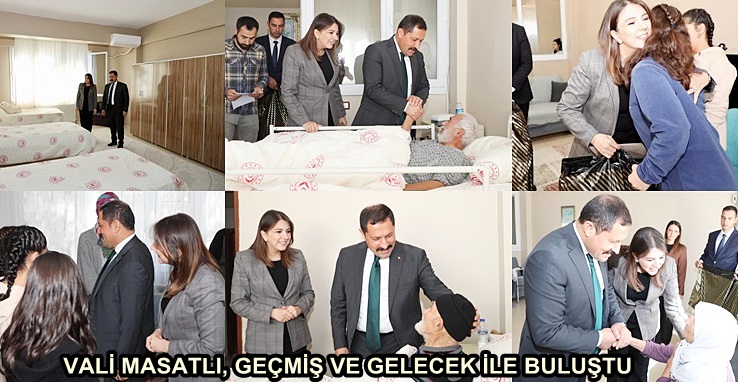 VALİ MASATLI, GEÇMİŞ VE GELECEK İLE BULUŞTU