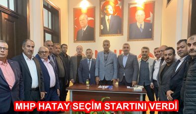 MHP HATAY SEÇİM STARTINI VERDİ