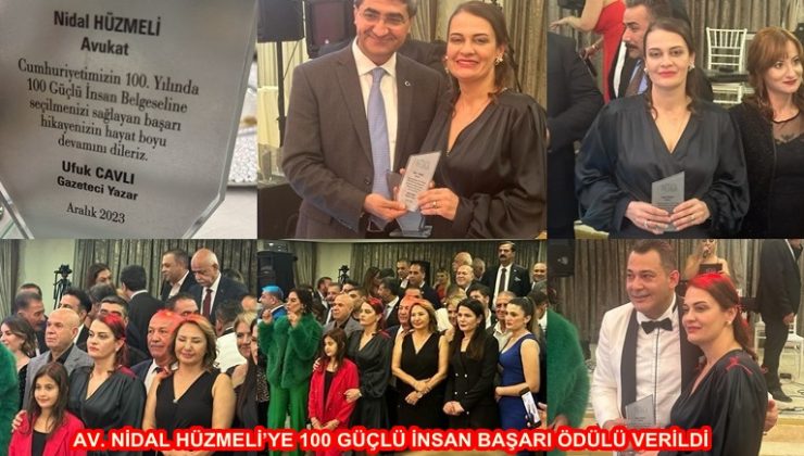 AV. NİDAL HÜZMELİ’YE 100 GÜÇLÜ İNSAN BAŞARI ÖDÜLÜ VERİLDİ