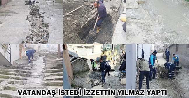 VATANDAŞ İSTEDİ İZZETTİN YILMAZ YAPTI
