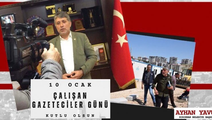YAVUZ: “GAZETECİLER MİLLİ BİRLİK VE BERABERLİĞİMİZİN EN ÖNEMLİ UNSURUDUR”