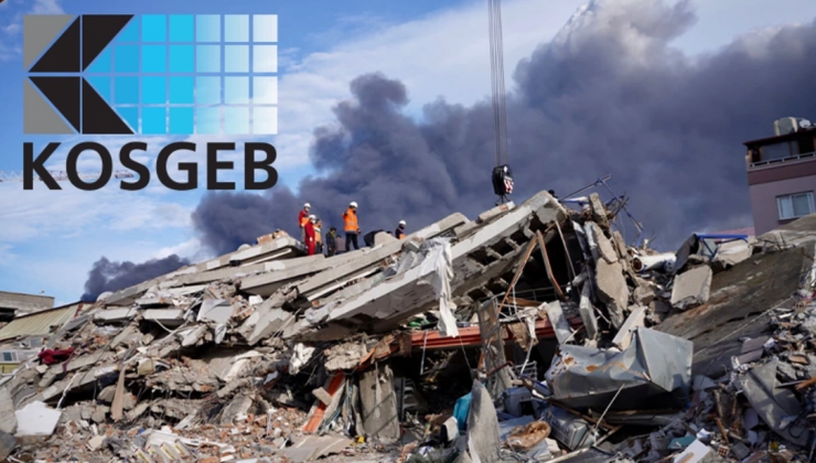 KOSGEB’DEN DEPREM BÖLGESİNE DESTEK